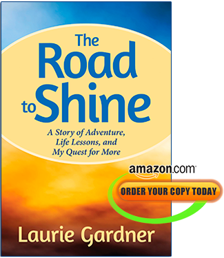 The Road to Shine - Laurie Gardner